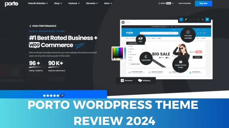 Detailed review of the Porto WordPress theme showing its features and performance